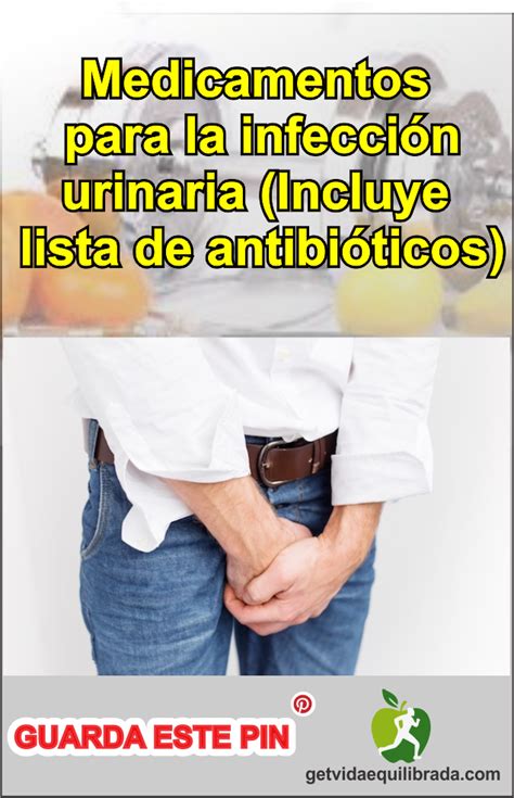 medicamentos para la infección urinaria incluye lista de