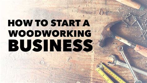 start  successful woodworking business