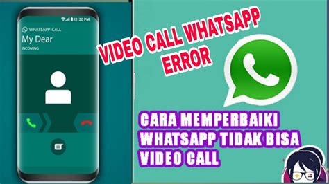 mengatasi aplikasi whatsapp tidak bisa video call  mudah