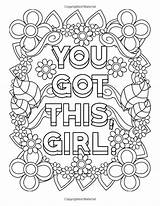 Coloring Pages Quote Inspirational Got Girl Printable Girls Adult Power Print Words Quotes Cute Book Books Adults Colouring Color Kids sketch template