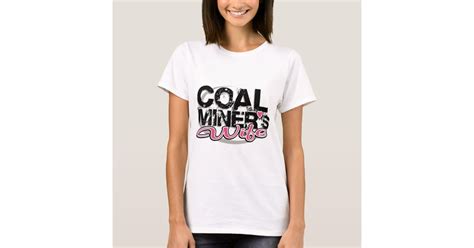 coal miner s wife t shirt