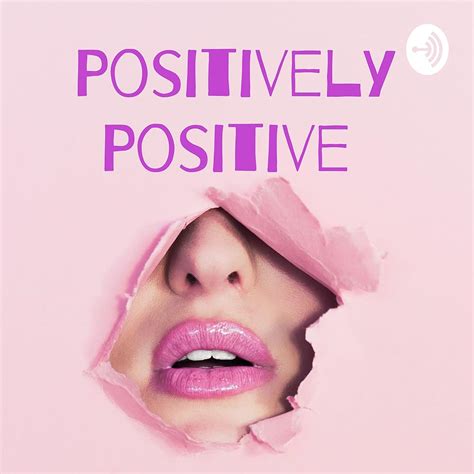 Positively Positive Podcast Herpes And Sexual Health Podcast Series
