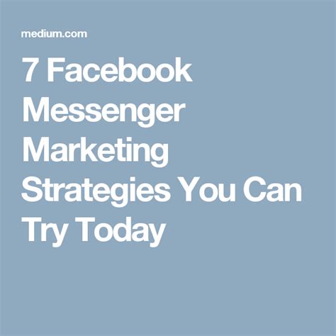 facebook messenger marketing strategies    today facebook