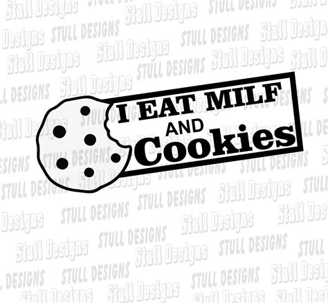 I Eat Milf And Cookies Etsy