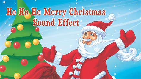 Ho Ho Ho Merry Christmas Sound Effect Youtube