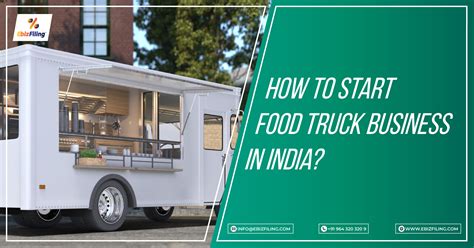 food van business food truck business  india ebizfiling
