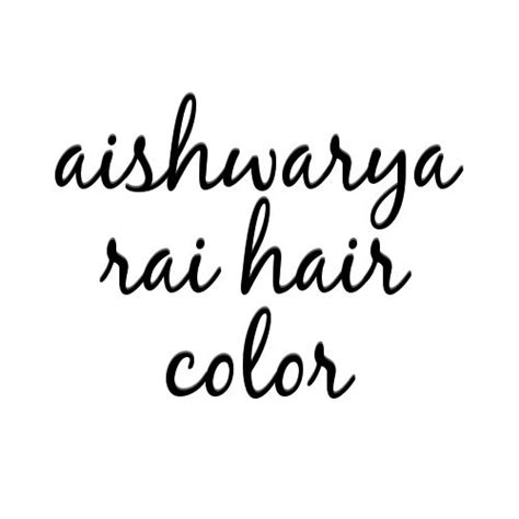 7 Aishwarya Rai Hair Color Ideas Bollywood Brunette Colors