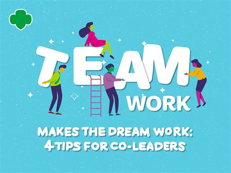 Teamwork Makes The Dream Work 4 Tips For Co Leaders Girl Scouts