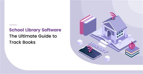school library software  ultimate guide  track books