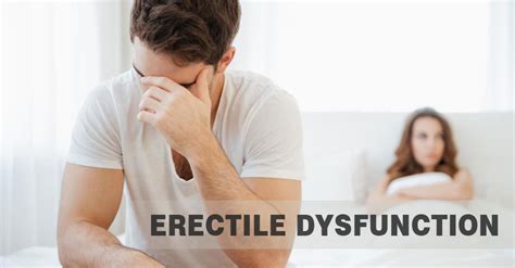 Erectile Dysfunction Impotence Causes Symptoms
