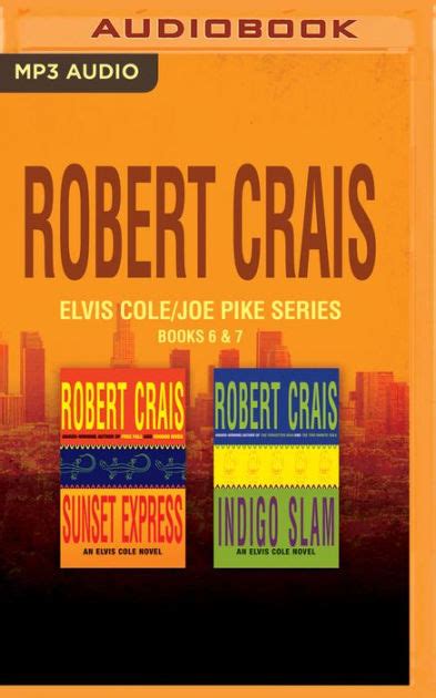 Robert Crais Elvis Cole Joe Pike Series Books 6 And 7