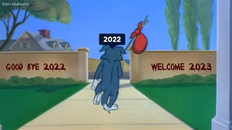 Good Bye 2022 Funny Meme ~ Happy New Year 2023 ~ Edits Mukeshg Youtube