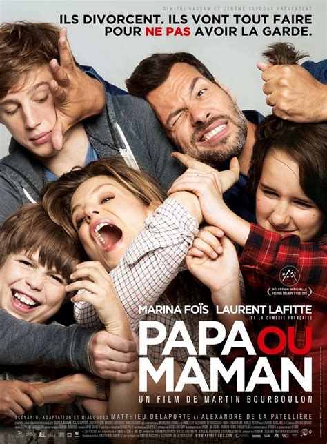 Papa Ou Maman Une Vraie Bonne Comédie Française Au Cinéma Le Blog
