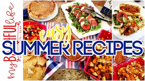 easy summer recipes youtube