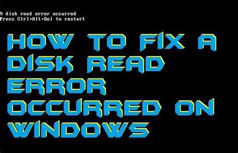 How To Fix A Disk Read Error Occurred On Windows Pc Laptop 4 Methods