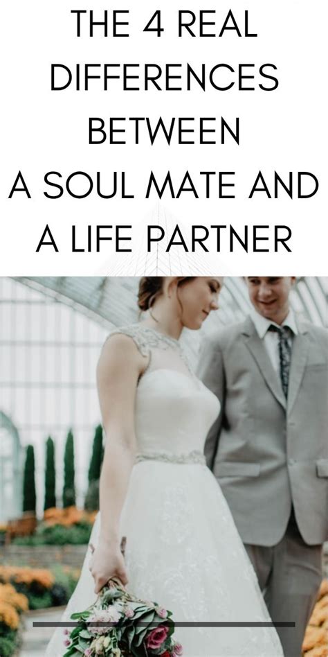 The 4 Real Differences Between A Soul Mate And A Life