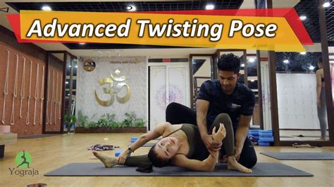 advanced twisting yoga training advanced yoga class yograja youtube