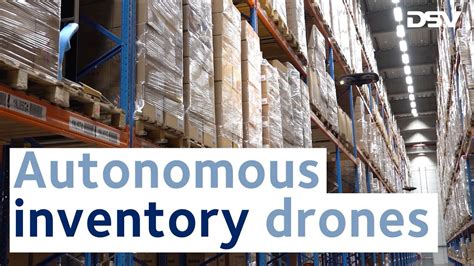 dsv improves warehouse operations  verity drone system verity