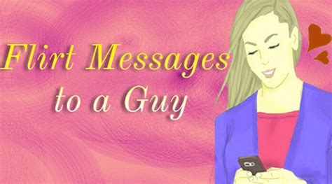 flirt messages   guy guy flirty text message