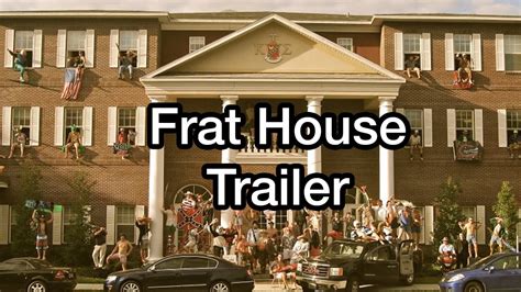 Frat House Trailer Youtube