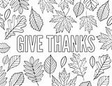 Coloring Printable Thanksgiving Pages Thanks Give Gratitude Thankful Kids Grateful Adults Leaves Print Children Cards Fall Everything Messages Papertraildesign Small sketch template