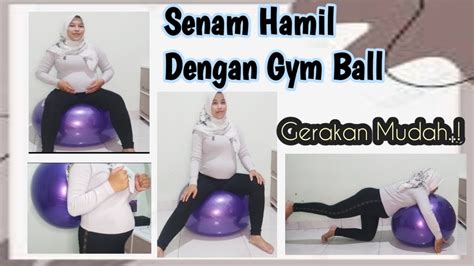 Senam Hamil Trimester 3 Dengan Gymball Youtube