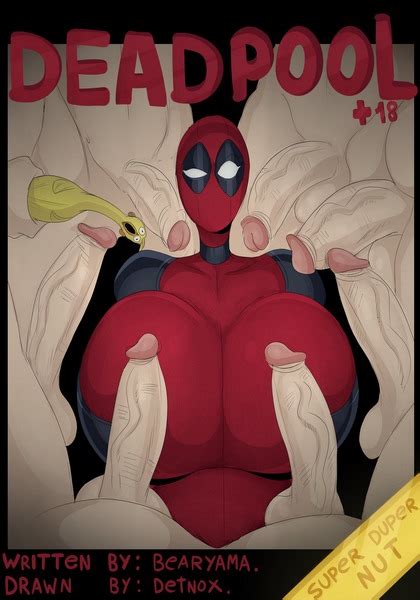 Detnox Deadpool Super Duper Nut Edition Porn Comics Galleries