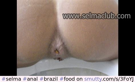 Selma Anal Brazil Food Cuckold Teen Slut Ass Butt Tits Pussy