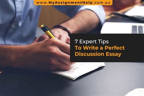 expert tips  write  perfect discussion essay myassignmenthelp