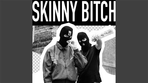 Skinny Bitch Youtube