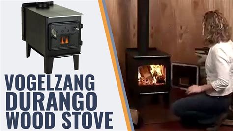 vogelzang durango wood stove youtube