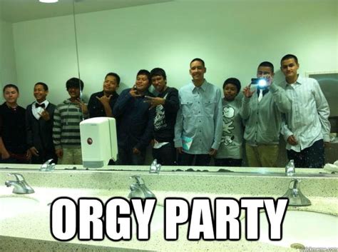 Orgy Party Misc Quickmeme