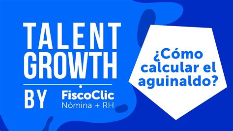 ¿cómo Calcular Aguinaldo Talent Growth Youtube