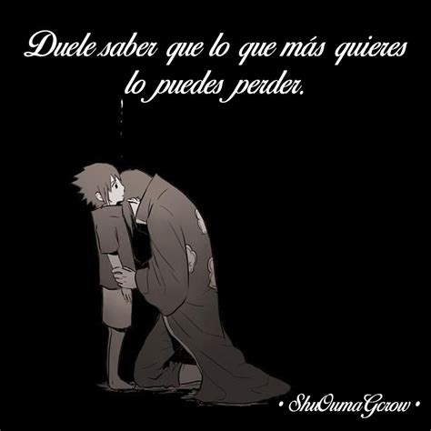 duele saber shuoumagcrow anime frasesanime frases