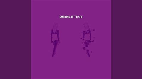 smoking after sex youtube