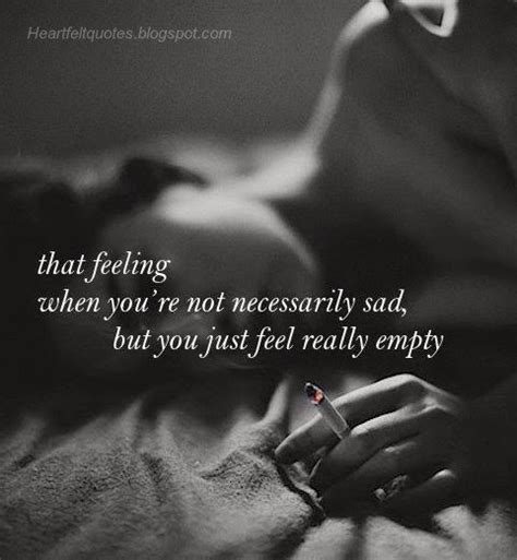 feeling empty inside quotes life quotes girl interrupted quotes heartfelt quotes