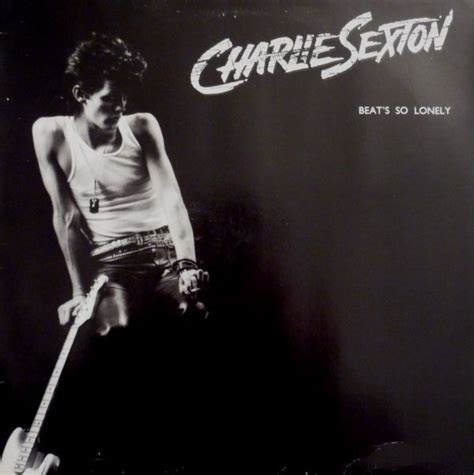 Charlie Sexton Beat S So Lonely Releases Discogs