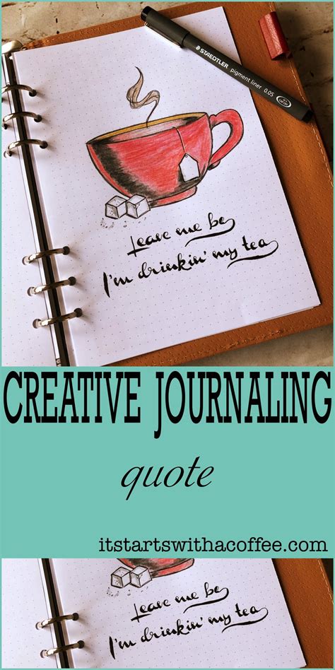 creative journaling quote   starts   coffee