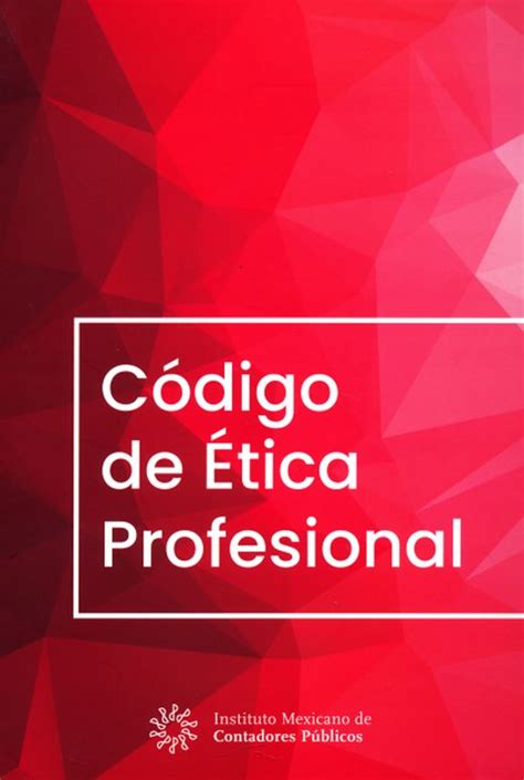 codigo de etica profesional ed imcp instituto mexicano de free nude