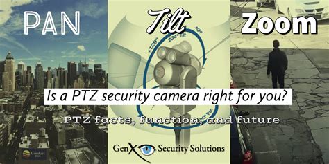 ptz security cameras ptz facts function  future