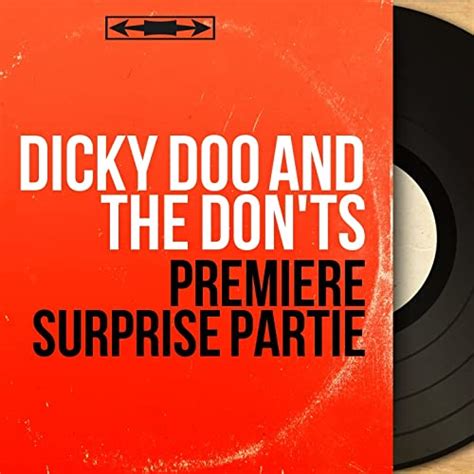 première surprise partie mono version von dicky doo and the don ts