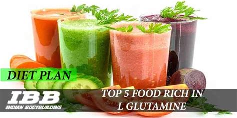 Top 5 Foods In India That Are Great Sources Of L Glutamine