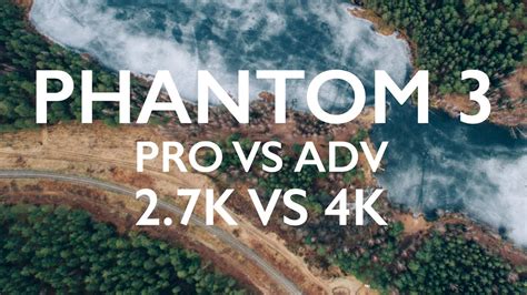 Phantom 3 Advanced Vs Professional 2 7k And 4k Scaled To