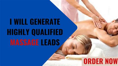 Generate Exclusive And Highly Qualified Massage Leads For Your Massage