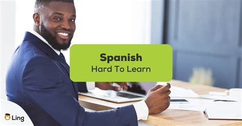 Is Spanish Hard To Learn 6 Factors You Should Have In Mind Ling App