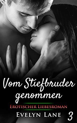 Vom Stiefbruder Genommen German Edition Ebook Lane Evelyn Amazon