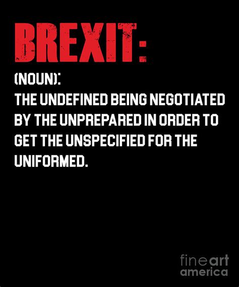 brexit meaning british uk brexit europe exit gift digital art  thomas larch fine art america