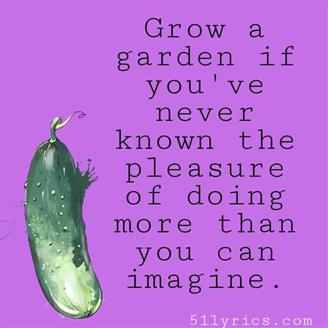 vegetable gardening quotes  sayings