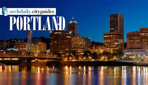 architecture city guide portland archdaily