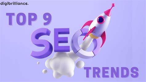 top  seo trends       digibrilliance